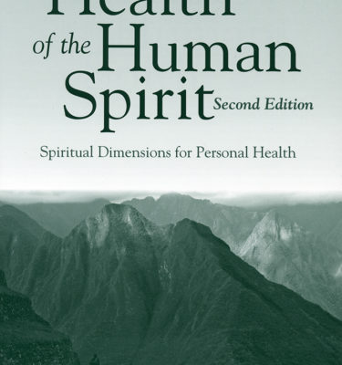 Health of the Human Spirit  (no longer in print)